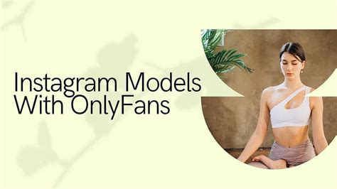 ig models nude|Top 12 Best Instagram Models with OnlyFans Accounts in 2024